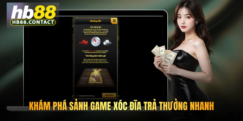 Khám phá sảnh game xóc đĩa trả thưởng nhanh